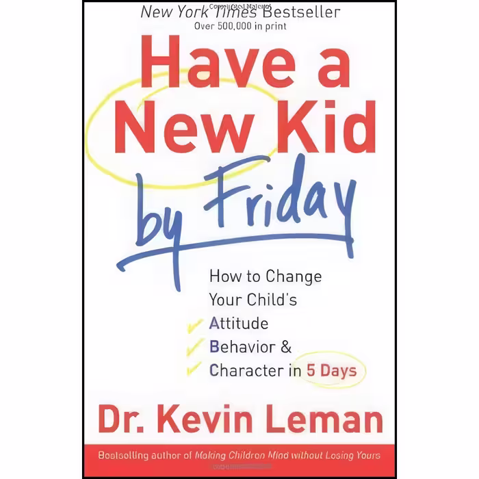 کتاب زبان اصلی Have a New Kid by Friday اثر Kevin Leman