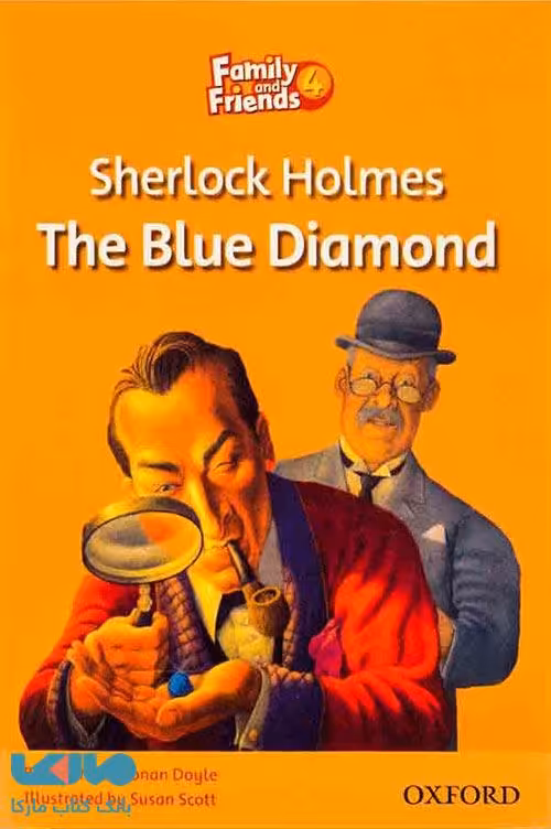 Family and Friends Reader 4 Sherlock Holmes The Blue Diamond