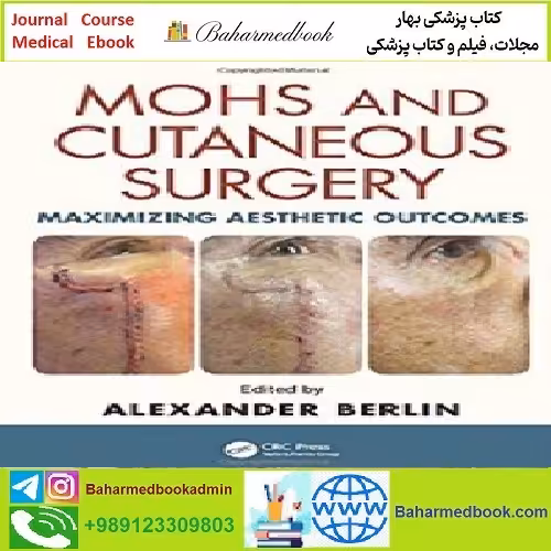 Mohs and Cutaneous Surgery TRUE PDF price 1€ - کتاب پزشکی بهار