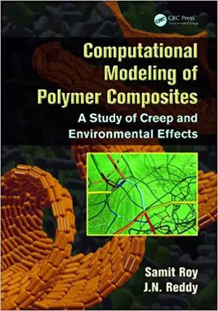 󾕇 دانلود کتاب Computational Modeling Of Polymer Composites - A Study Of Creep And Environmental Effects, 2014 - دانلود کتاب های دانشگاهی