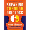 کتاب Breaking Through Gridlock اثر Jason J. Jay and Gabriel Grant and Tom Dheere انتشارات Berrett-Koehler on Dreamscape