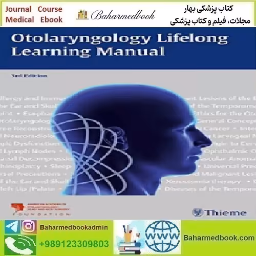 Otolaryngology Lifelong Learning Manual 2015 TRUE PDF price 1€ - کتاب پزشکی بهار