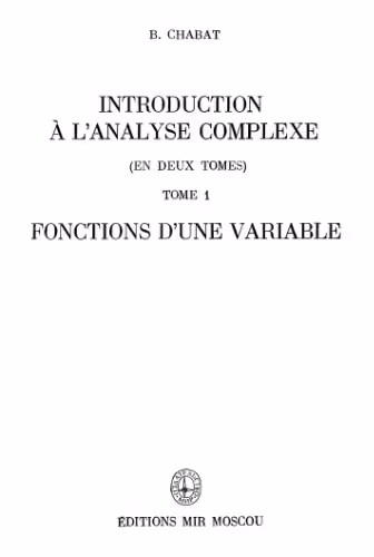 خرید و دانلود نسخه کامل کتاب Introduction à l’analyse complexe (en deux tomes). Tome 1 : fonctions d’une variable
