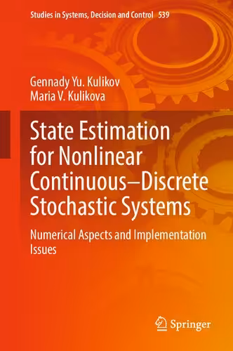 خرید و دانلود نسخه کامل کتاب State Estimation for Nonlinear Continuous–Discrete Stochastic Systems