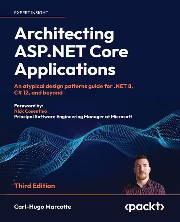 خرید و دانلود نسخه کامل کتاب Architecting ASP.NET Core Applications: An atypical design patterns guide for .NET 8, C# 12, and beyond
