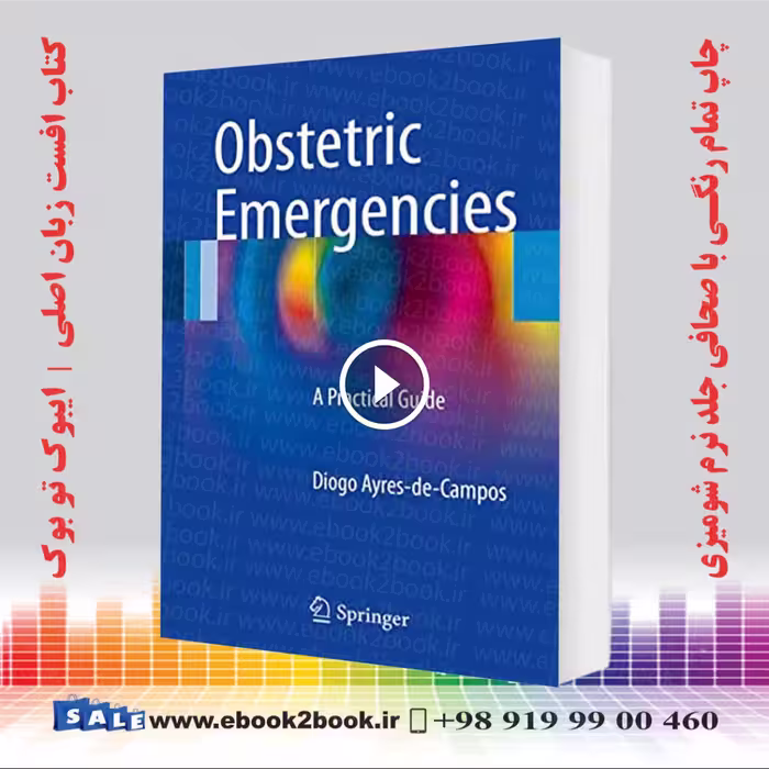 Obstetric Emergencies: A Practical Guide
