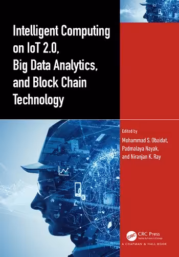 خرید و دانلود نسخه کامل کتاب Intelligent Computing on IoT 2.0, Big Data Analytics, and Block Chain Technology