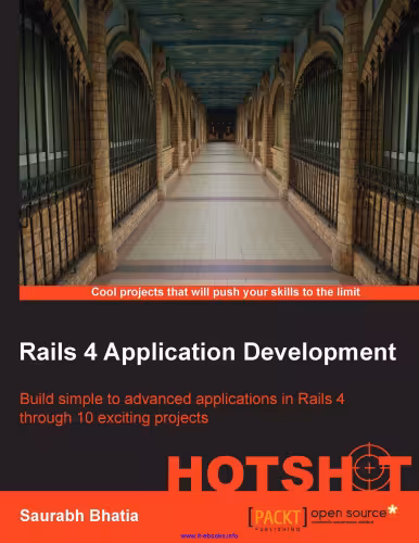 خرید و دانلود نسخه کامل کتاب Rails 4 Application Development: Build simple to advanced applications in Rails 4 through 10 exciting projects