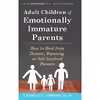 کتاب Adult Children of Emotionally Immature Parents اثر Lindsay C. Gibson انتشارات تازه ها