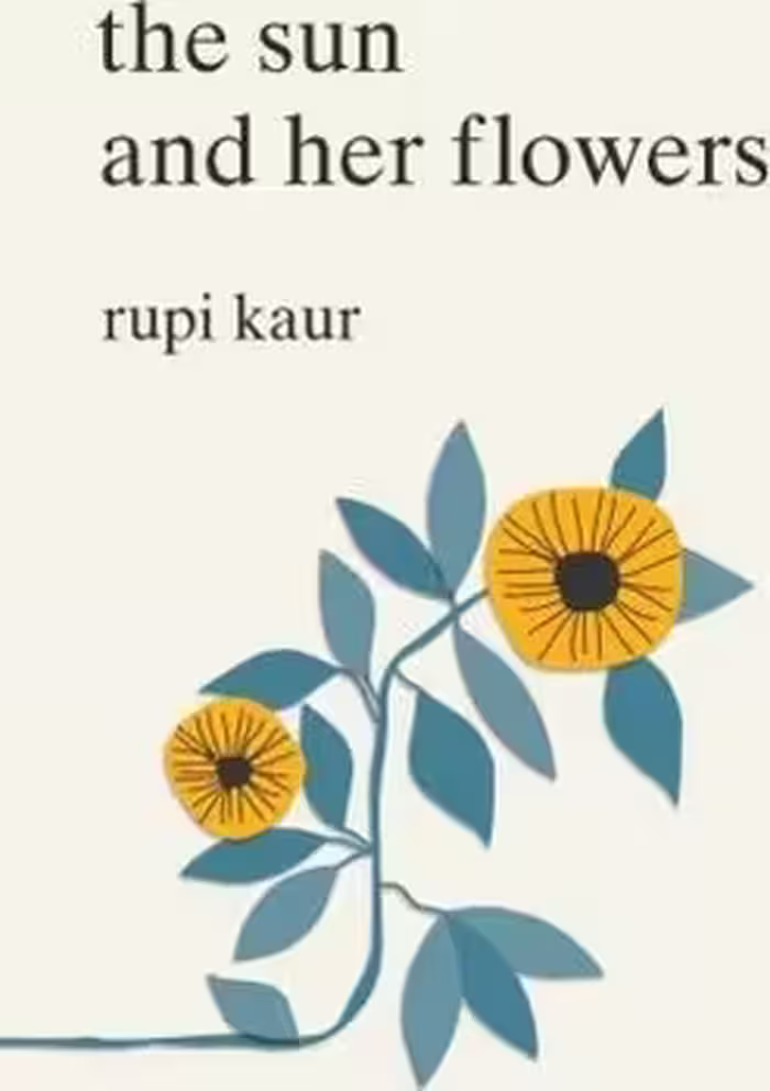 THE SUN AND HER FLOWERS | مرکز فرهنگی آبی