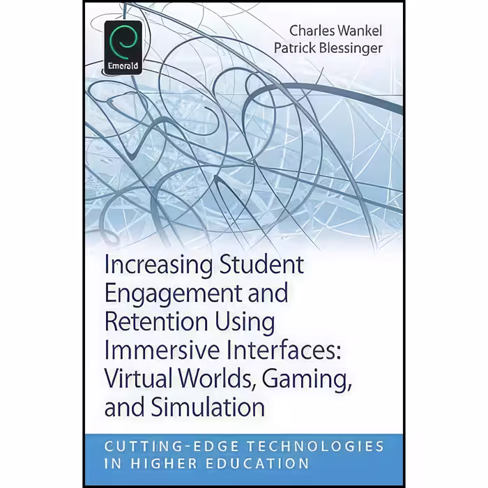 کتاب زبان اصلی Increasing Student Engagement and Retention Using Immersive Inter