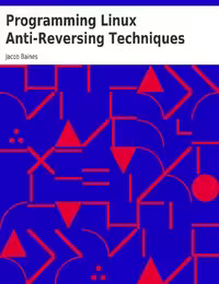 خرید و دانلود نسخه کامل کتاب Programming Linux: Anti-Reversing Techniques