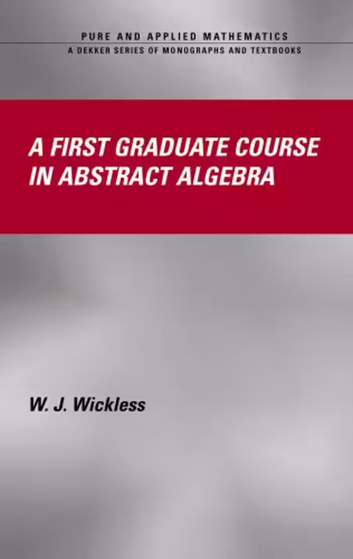 خرید و دانلود نسخه کامل کتاب A first graduate course in abstract algebra