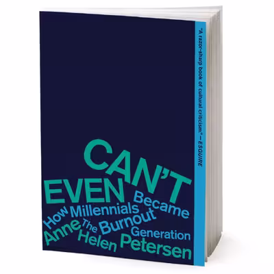 کتاب Cant Even اثر Anne Helen Petersen انتشارات Houghton Mifflin Harcourt Trade and Reference