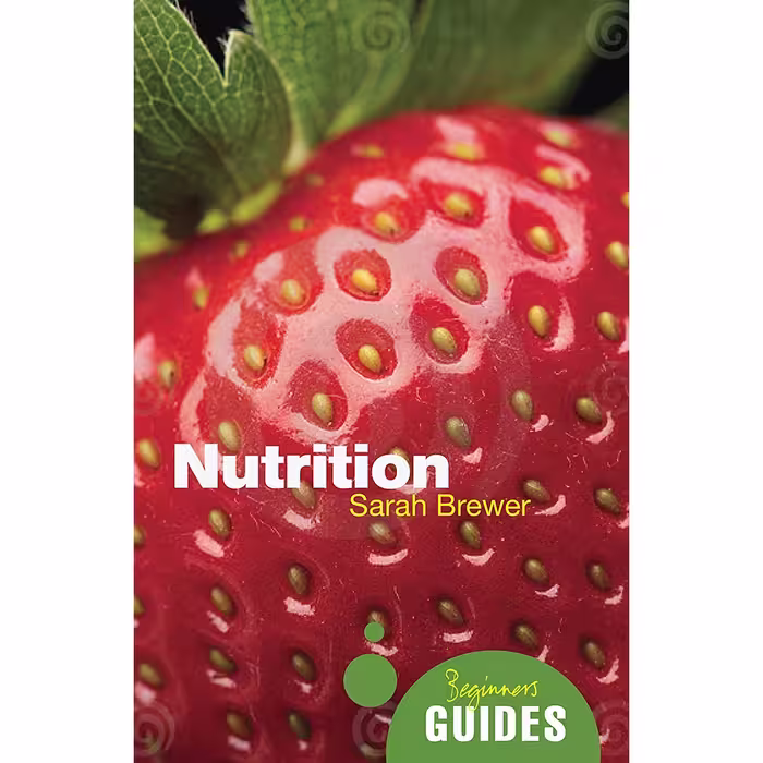 کتاب Nutrition اثر Dr Sarah Brewer انتشارات Oneworld Publications