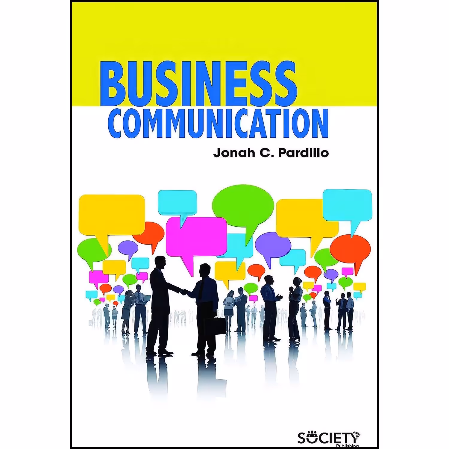 کتاب زبان اصلی Business Communication اثر Jonah C Pardillo