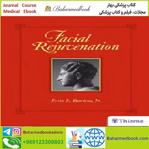 Facial Rejuvenation TRUE PDF price 1€ - کتاب پزشکی بهار