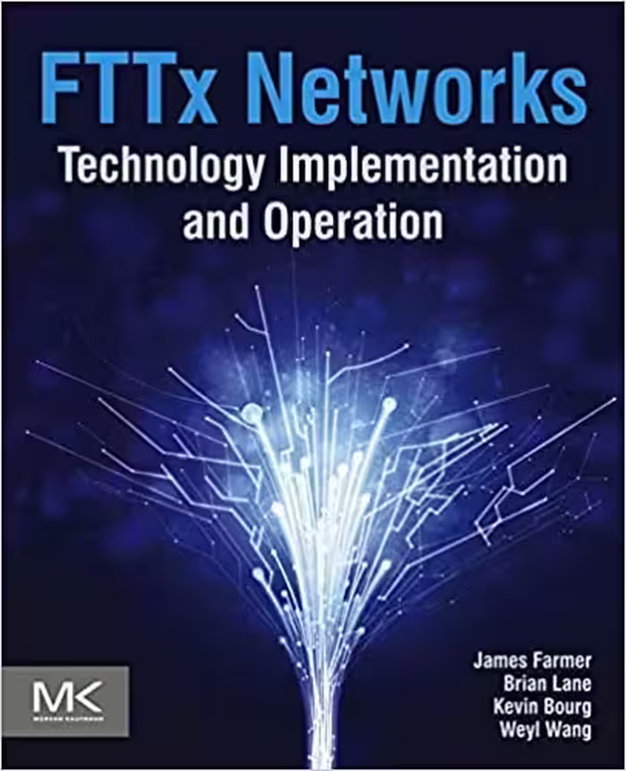 خرید و دانلود نسخه کامل کتاب FTTx Networks: Technology Implementation and Operation - PDF