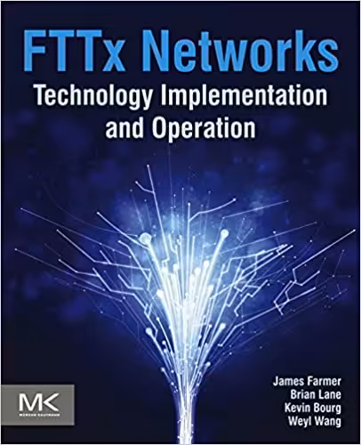 خرید و دانلود نسخه کامل کتاب FTTx Networks: Technology Implementation and Operation - PDF