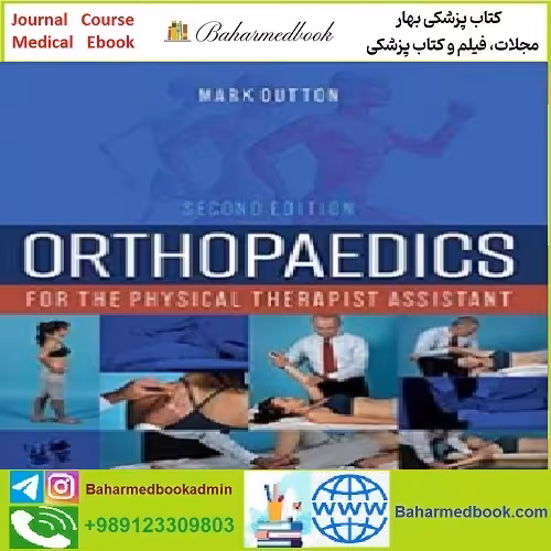 Orthopaedics for the Physical Therapist Assistant TRUE P