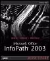 خرید و دانلود نسخه کامل کتاب Microsoft Office InfoPath 2003 Kick Start