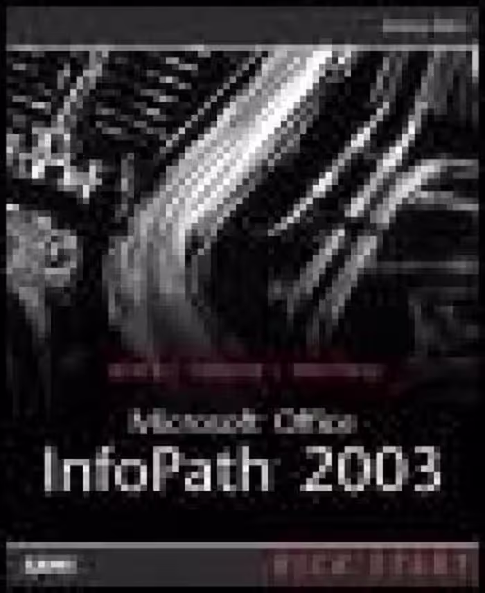 خرید و دانلود نسخه کامل کتاب Microsoft Office InfoPath 2003 Kick Start