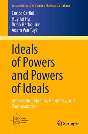 [PDF] دانلود کتاب Ideals Of Powers And Powers Of Ideals - Intersecting Algebra, Geometry, And Combinatorics, 2020