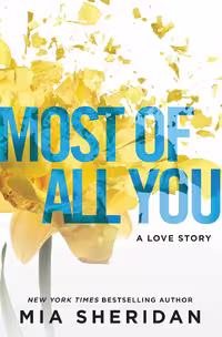 Most of All You (Where Love Meets Destiny Book 2)