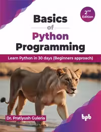 خرید و دانلود نسخه کامل کتاب Basics of Python Programming - 2nd Edition : Learn Python in 30 days (Beginners approach)