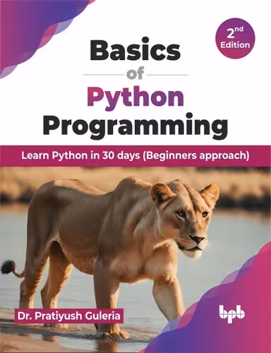 خرید و دانلود نسخه کامل کتاب Basics of Python Programming - 2nd Edition : Learn Python in 30 days (Beginners approach)