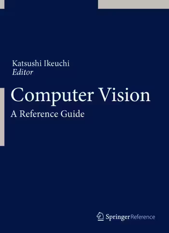 خرید و دانلود نسخه کامل کتاب Computer Vision: A Reference Guide