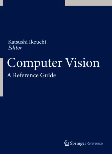 خرید و دانلود نسخه کامل کتاب Computer Vision: A Reference Guide