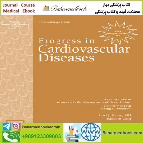 Progress in Cardiovascular Disease Volume 82 2024 TRUE PDF