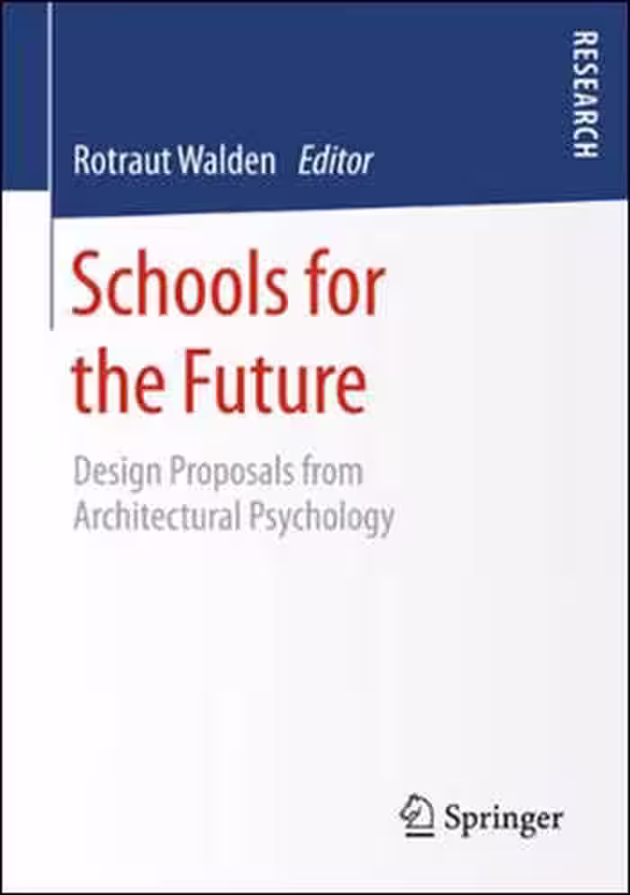 󾕇 دانلود کتاب Schools for the Future - Design Proposals from Architectural Psychology - دانلود کتاب های دانشگاهی