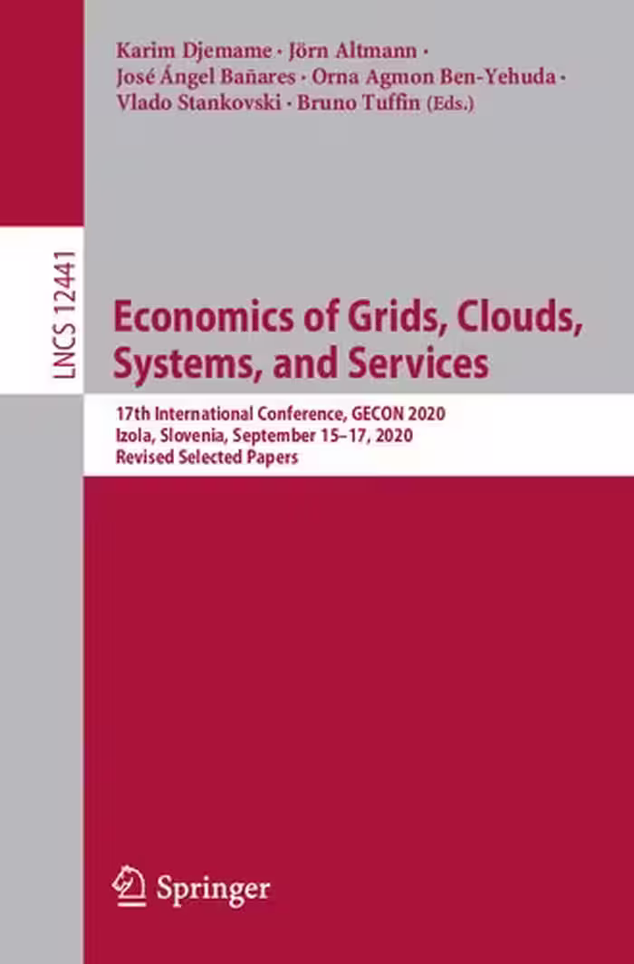 خرید و دانلود نسخه کامل کتاب Economics of Grids, Clouds, Systems, and Services: 17th International Conference, GECON 2020, Izola, Slovenia, September 15–17, 2020, Revised Selected Papers