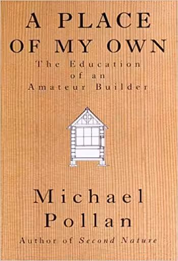 󾕇 دانلود کتاب A Place of My Own - The Education of an Amateur Builder - دانلود کتاب های دانشگاهی