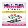 کتاب Social Media Marketing 2021-22 اثر جمعی از نویسندگان انتشارات نبض دانش