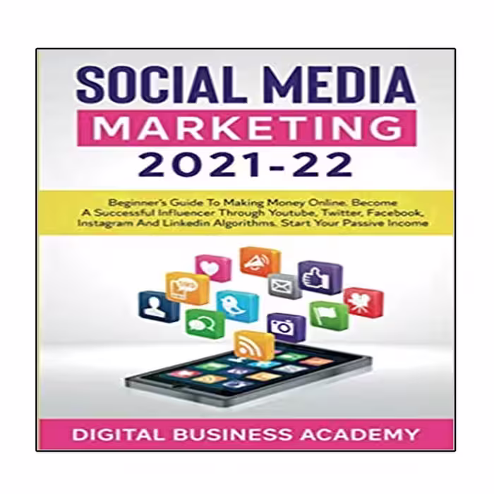 کتاب Social Media Marketing 2021-22 اثر جمعی از نویسندگان انتشارات نبض دانش