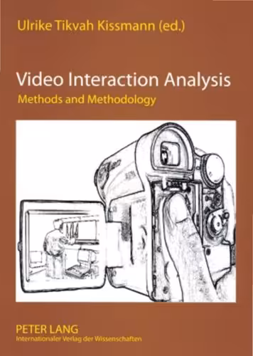 خرید و دانلود نسخه کامل کتاب Video Interaction Analysis: Methods and Methodology