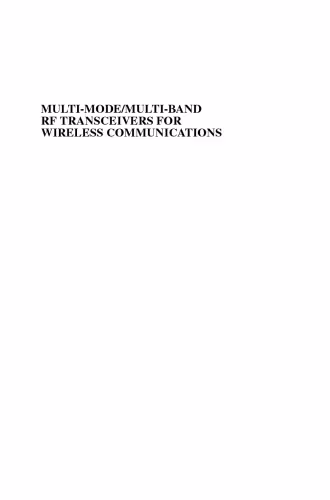خرید و دانلود نسخه کامل کتاب Multi-Mode  Multi-Band RF Transceivers for Wireless Communications: Advanced Techniques, Architectures, and Trends
