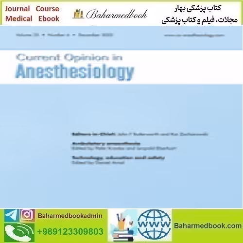Current Opinion in Anaesthesiology Volume 35 1 to 6 20