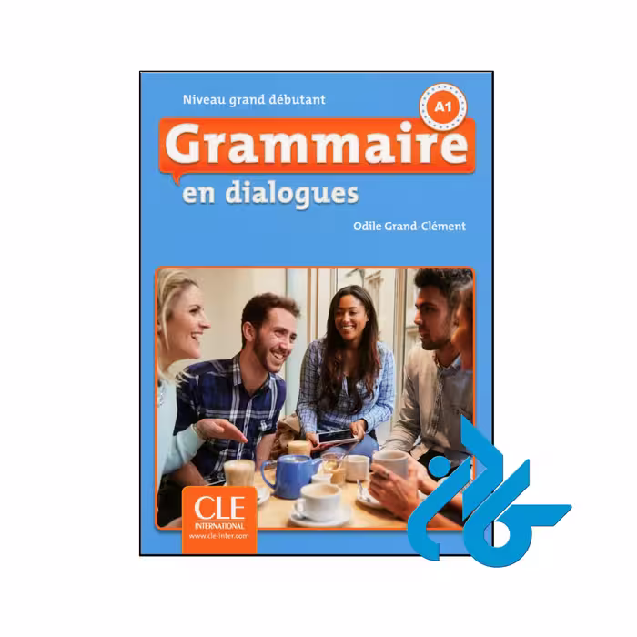 Grammaire en dialogues Niveau grand débutant با P تخفیف