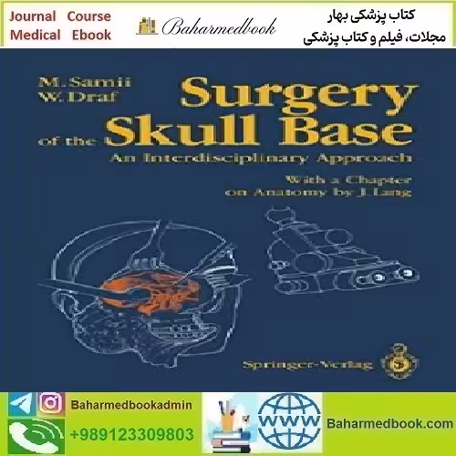 Surgery of the Skull Base An Interdisciplinary Approach 2011