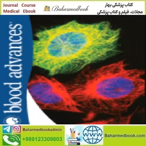 Blood Advances Volume 5 Issue 1 to 24 2021 TRUE PDF price 24€ - کتاب پزشکی بهار
