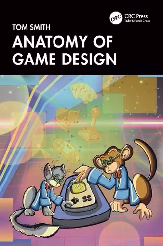 خرید و دانلود نسخه کامل کتاب Anatomy of Game Design