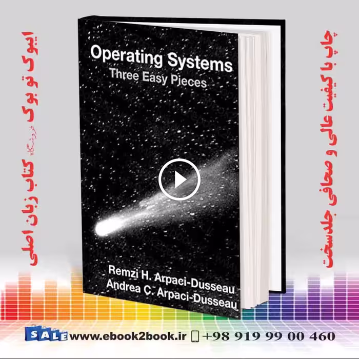 Operating Systems Three Easy Pieces