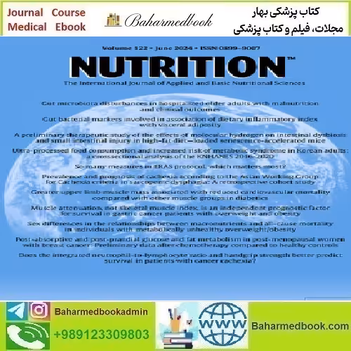 Nutrition Volume 117 to 122 2024 TRUE PDF price 6€ - کتاب پزشکی بهار
