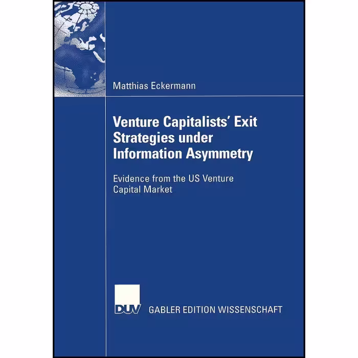 کتاب زبان اصلی Venture Capitalists  Exit Strategies under Information Asymmetry