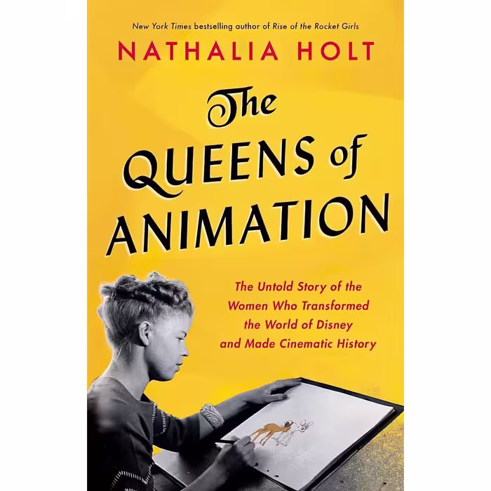 کتاب The Queens of Animation اثر Nathalia Holt انتشارات Little, Brown and Company