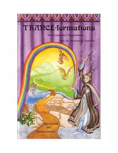 خرید و دانلود نسخه کامل کتاب Trance-formations: neuro-linguistic programming and the structure of hypnosis